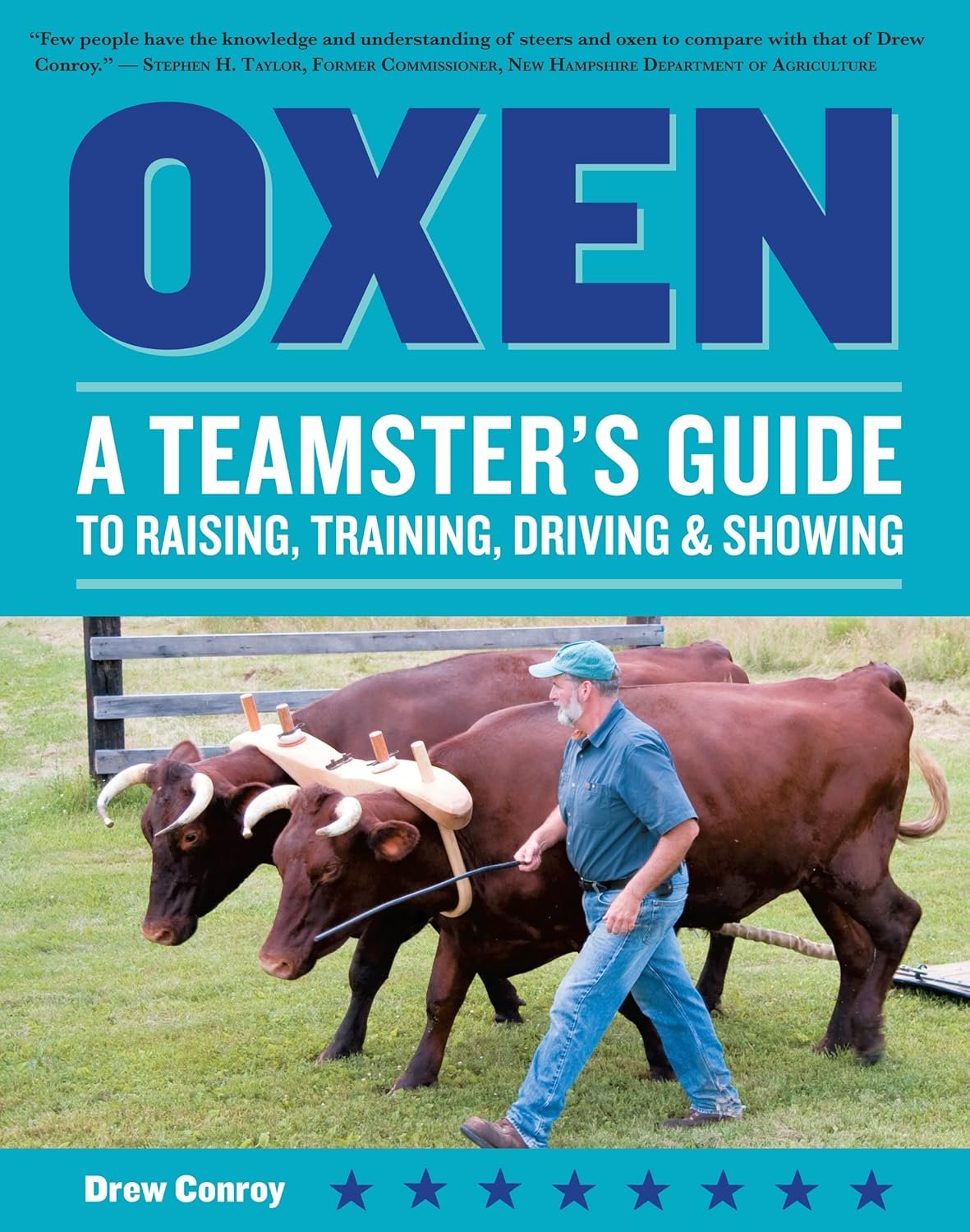 Livre "Oxen: A Teamster's Guide, to Raising, Training, Driving and Showing" de Drew Conroy